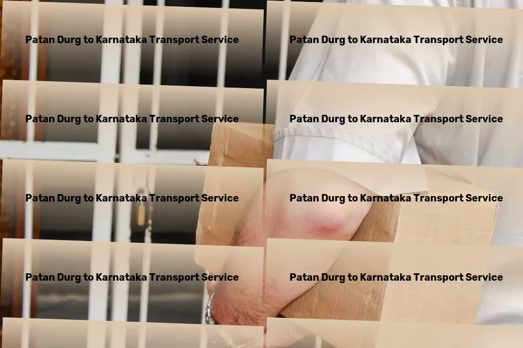 Patan Durg to Karnataka Transport Maximizing satisfaction in every trip you undertake! - Bulk shipping solutions