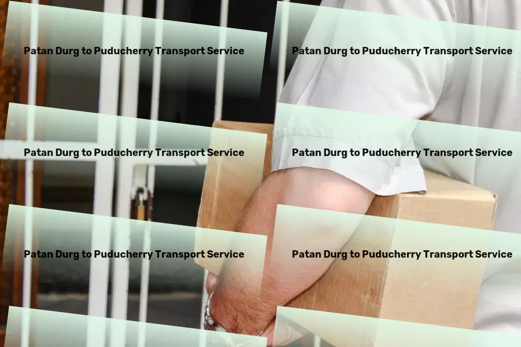 Patan Durg to Puducherry Transport Domestic courier services