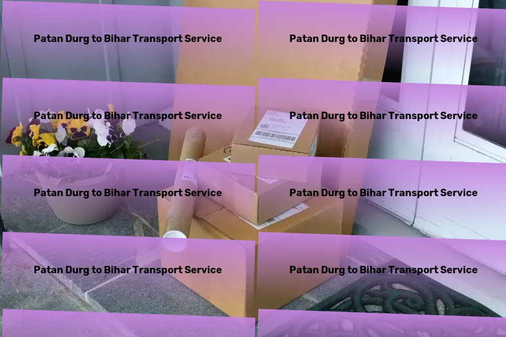 Patan Durg to Bihar Transport Nationwide moving and shipment services