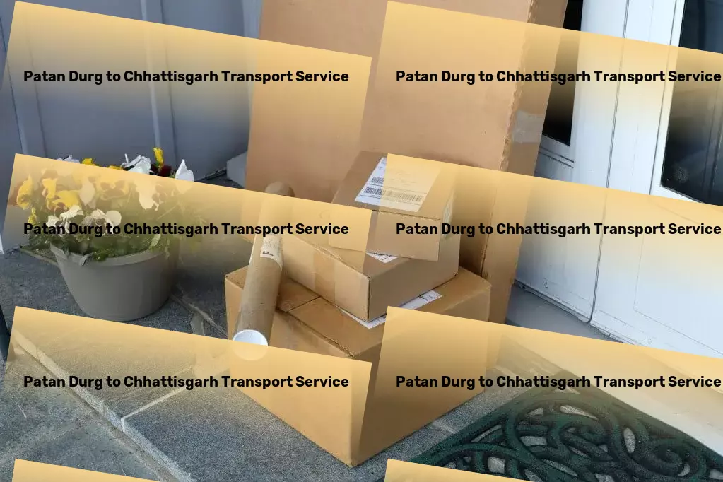 Patan Durg to Chhattisgarh Transport Your gateway to exploring wonders effortlessly! - Professional goods transport