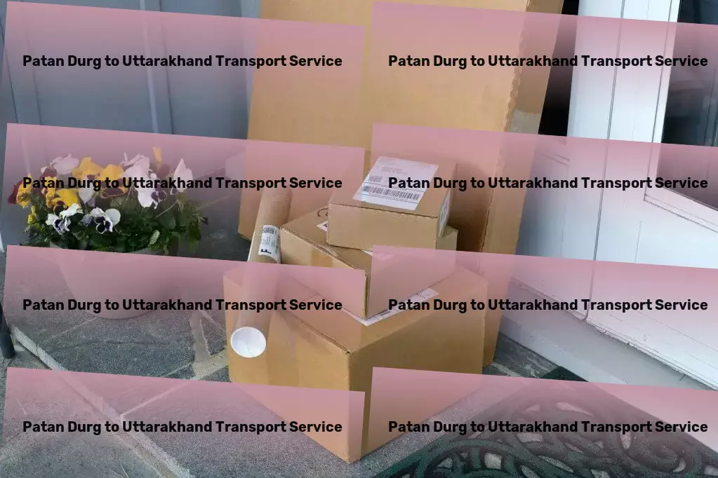 Patan Durg to Uttarakhand Transport Dedicated package logistics