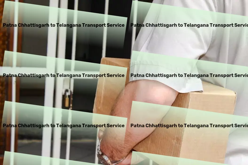 Patna Chhattisgarh to Telangana Transport The gold standard in goods transit across India. - Comprehensive courier operations