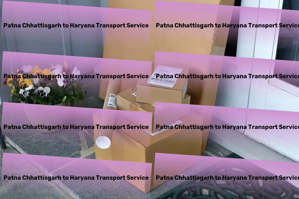 Patna Chhattisgarh to Haryana Transport Transportation made convenient and efficient within India! - Large-scale shipping services