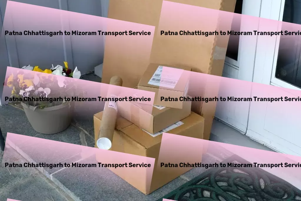 Patna Chhattisgarh to Mizoram Transport High-volume cargo shipping