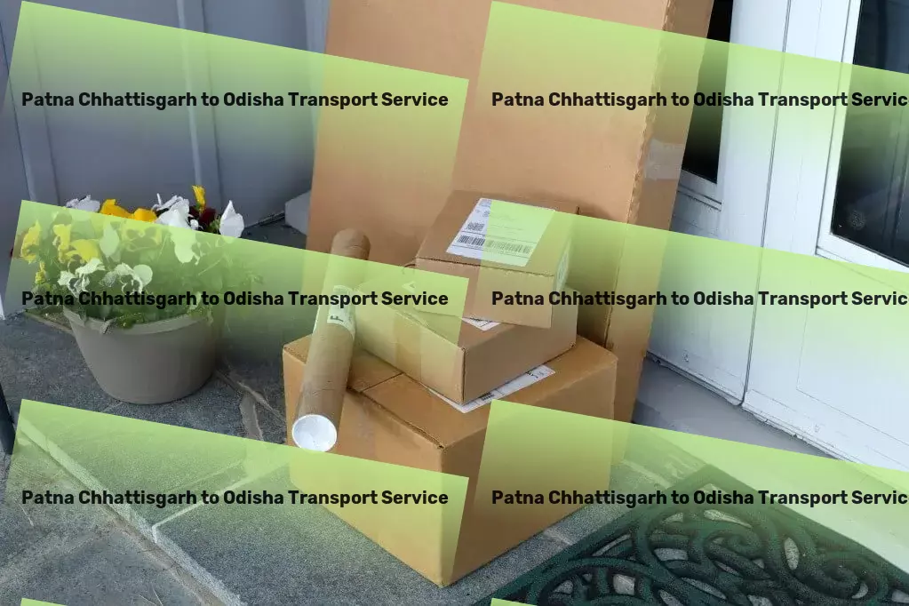 Patna Chhattisgarh to Odisha Transport Your assurance of quality and reliability in Indian transport services. - Door to door delivery