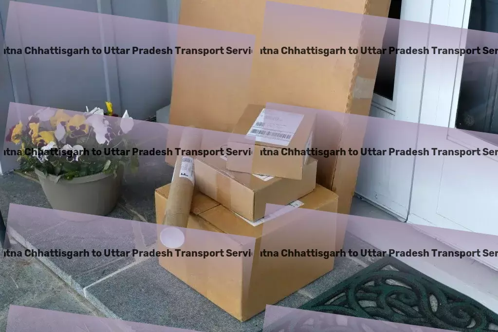 Patna Chhattisgarh to Uttar Pradesh Transport Your logistics allies in navigating the Indian terrain! - Regional transport management