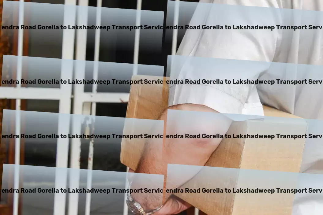 Pendra Road Gorella to Lakshadweep Transport Fast, reliable, and seamless - transporting goods across India. - Specialized household logistics