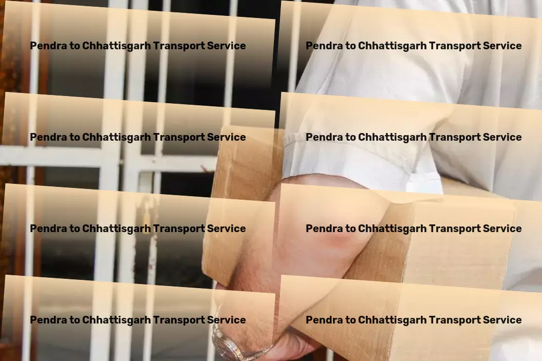 Pendra to Chhattisgarh Transport Your preferred partner for efficient logistics operations in India. - National freight solutions