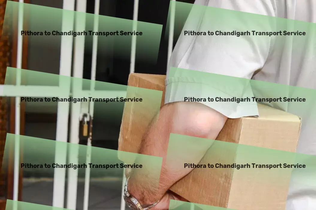 Pithora to Chandigarh Transport Your ally in conquering India's logistical hurdles perfectly! - Freight transportation