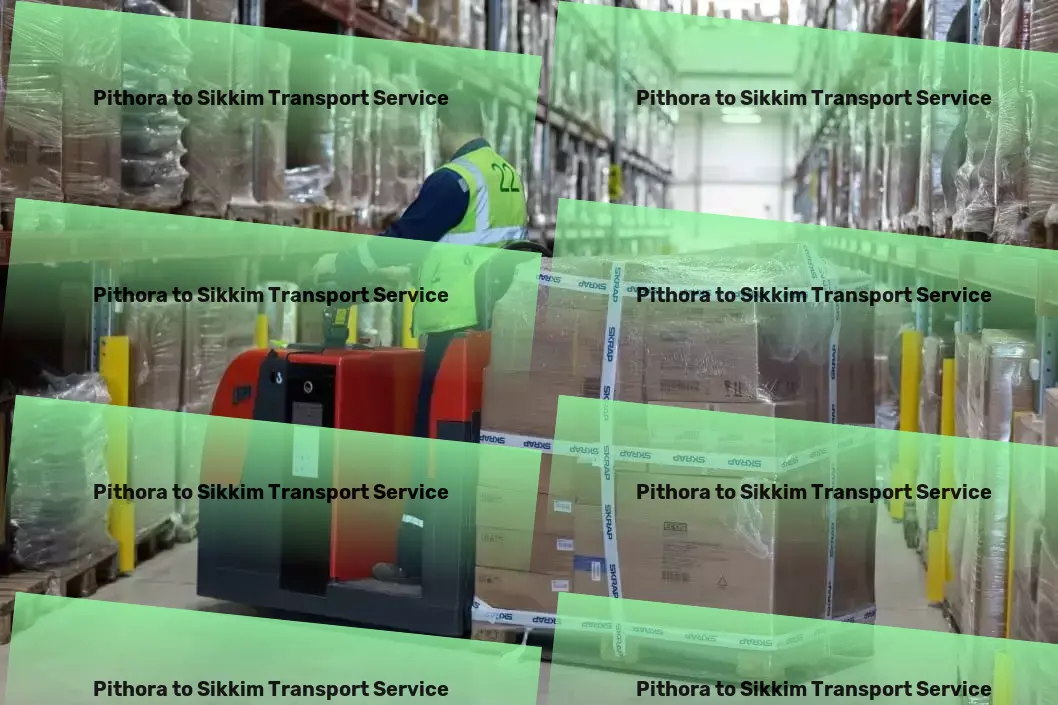 Pithora to Sikkim Transport Pioneering advanced transport techniques for India's landscape. - Citywide freight forwarding