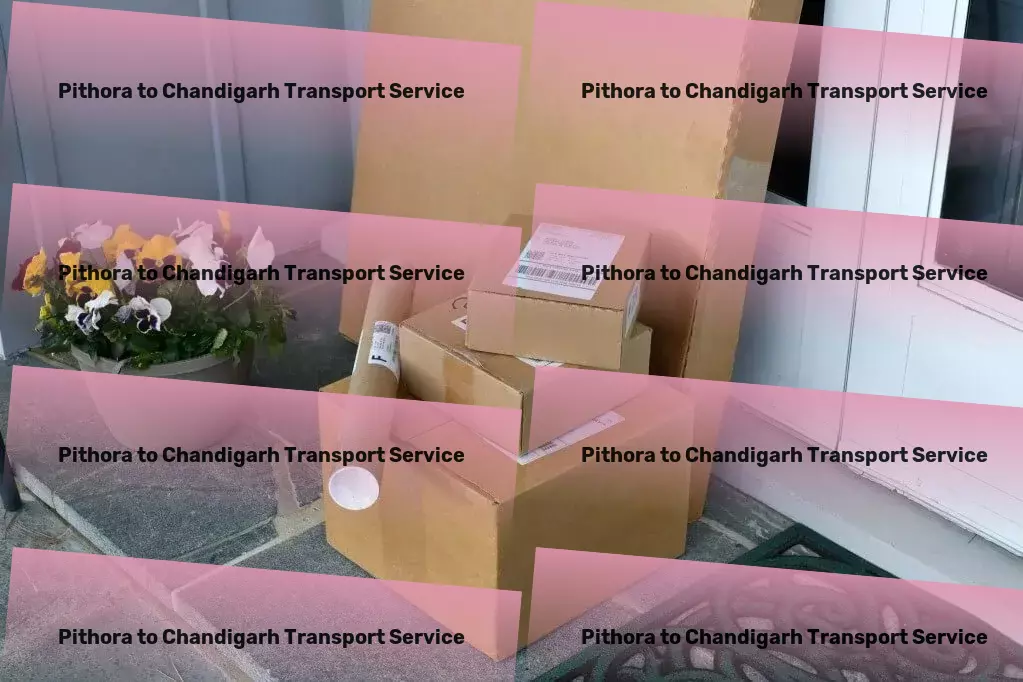 Pithora to Chandigarh Transport Citywide freight forwarding