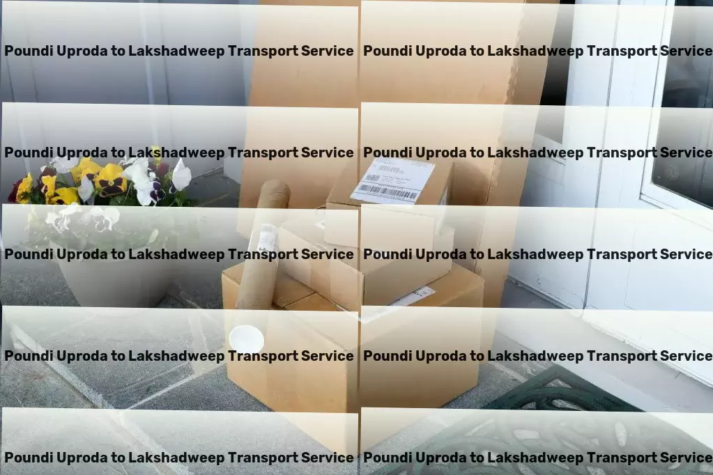 Poundi Uproda to Lakshadweep Transport Beyond ordinary: Revolutionizing transport services in India! - Nationwide moving operations