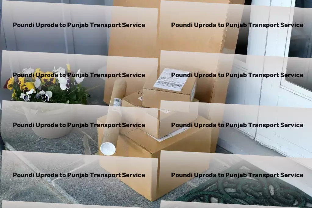 Poundi Uproda to Punjab Transport Transport made simple with our innovative Indian solutions. - City-to-city logistics services