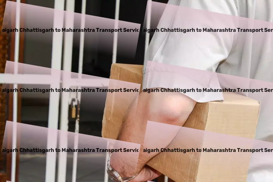 Raigarh Chhattisgarh to Maharashtra Transport Specialized cargo transport