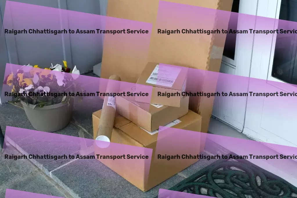 Raigarh Chhattisgarh to Assam Transport Cargo delivery