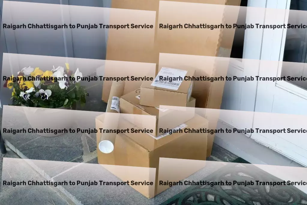 Raigarh Chhattisgarh to Punjab Transport A new era of logistics and transportation in India begins here. - National logistics services