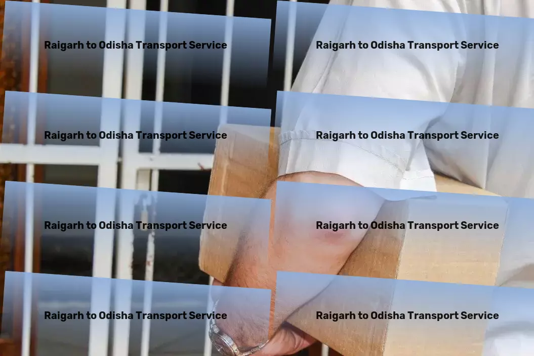 Raigarh to Odisha Transport Package dispatch services