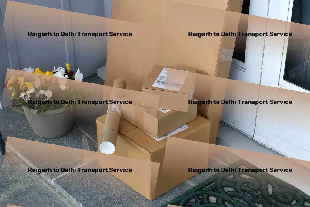 Raigarh to Delhi Transport Heavy freight logistics