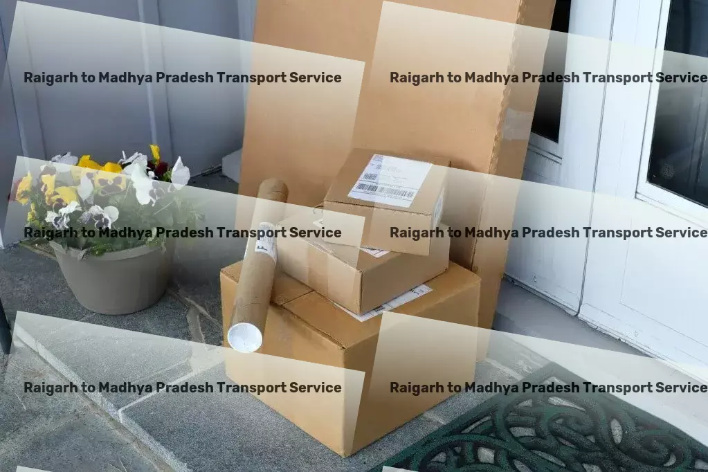 Raigarh to Madhya Pradesh Transport Fast cargo forwarding