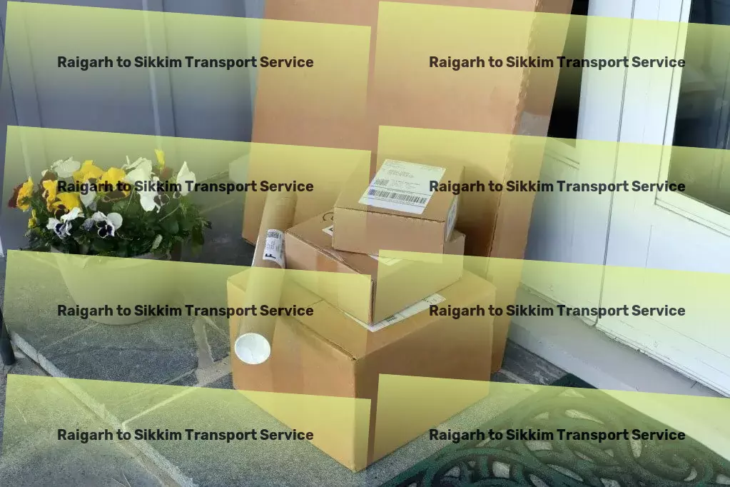 Raigarh to Sikkim Transport Championing effortless travels with cutting-edge technology! - Rapid freight booking