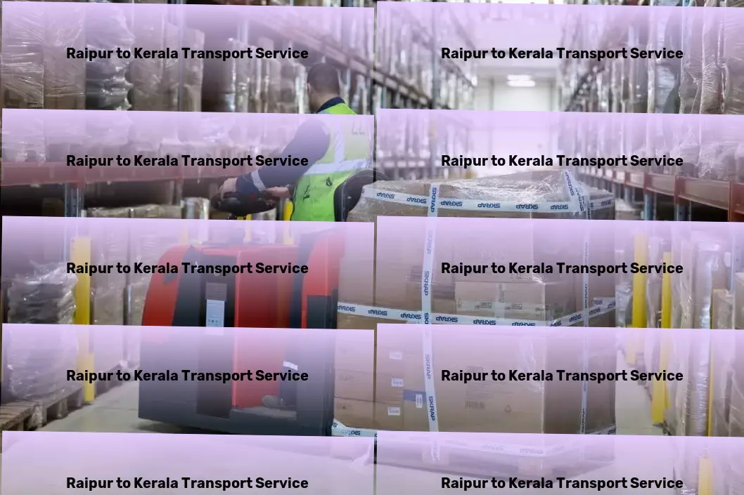 Raipur to Kerala Transport Beyond ordinary: Revolutionizing transport services in India! - Nationwide furniture movers