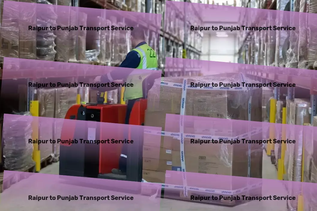 Raipur to Punjab Transport Drive your business forward with our Indian logistics prowess. - Nationwide moving and shipment services