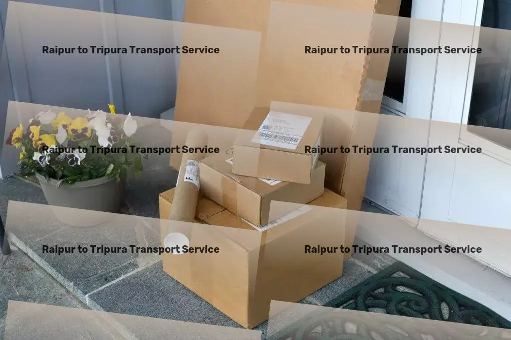 Raipur to Tripura Transport Your catalyst for change in Indian transport operations! - Transit furniture services