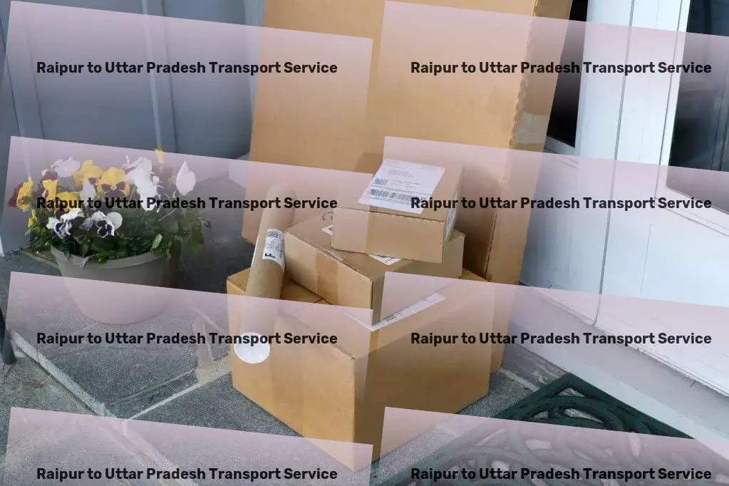 Raipur to Uttar Pradesh Transport Your express lane to efficient goods movement within India! - Urban courier services