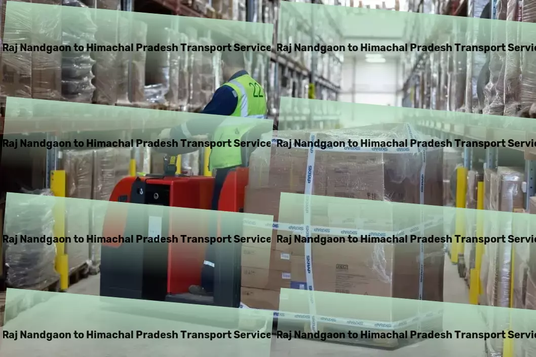 Raj Nandgaon to Himachal Pradesh Transport Industrial goods transport solutions