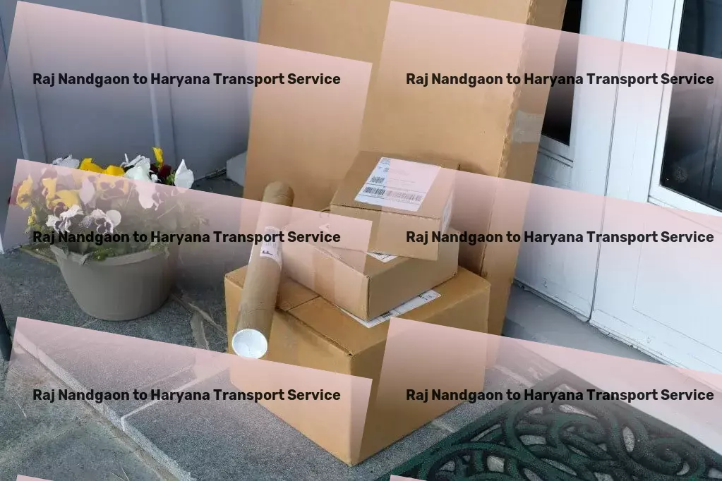 Raj Nandgaon to Haryana Transport Dedicated to improving your transport operations in India! - High-volume goods transport