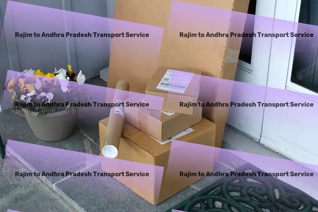 Rajim to Andhra Pradesh Transport Master the art of goods transportation within India effortlessly. - Express package logistics