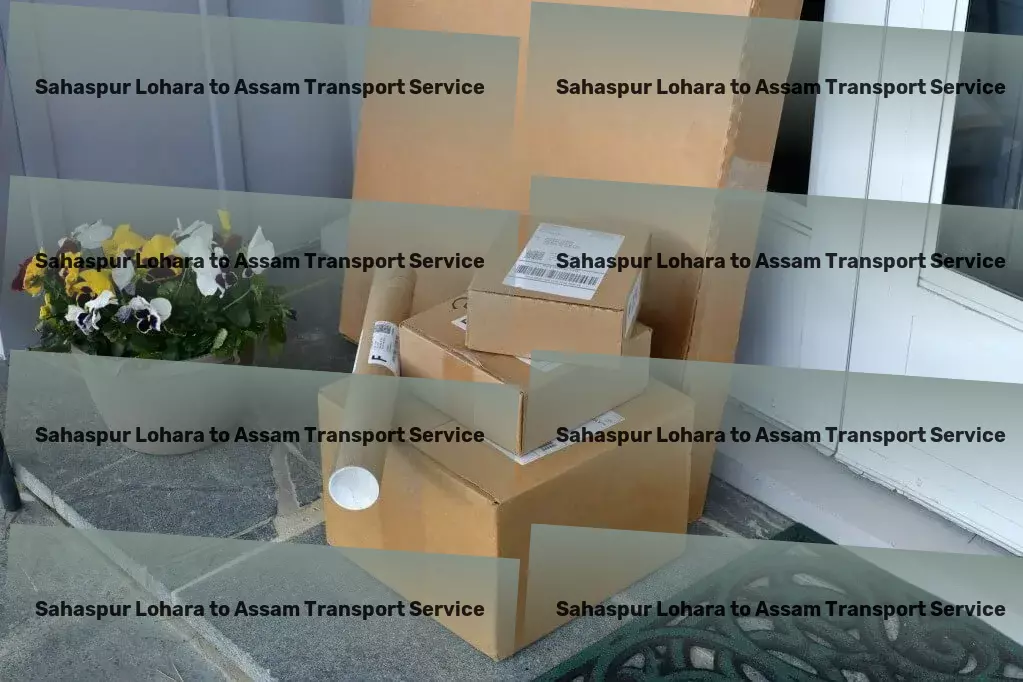 Sahaspur Lohara to Assam Transport Logistics network optimization