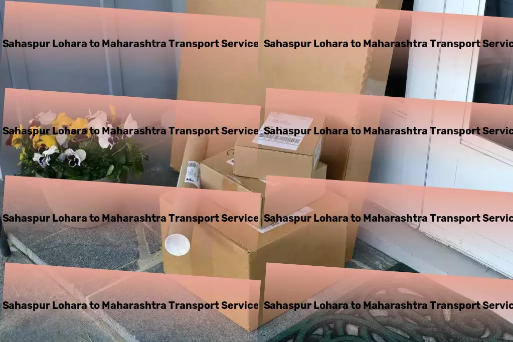 Sahaspur Lohara to Maharashtra Transport Goods transportation in India? Consider it done with us! - Multi-modal freight solutions