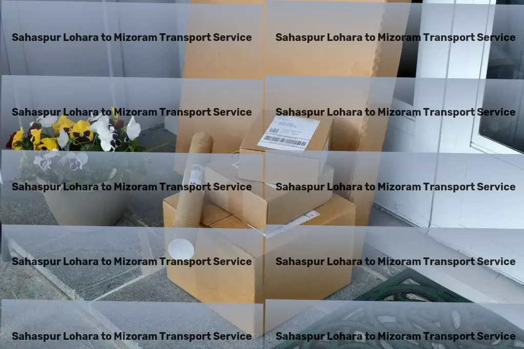 Sahaspur Lohara to Mizoram Transport Efficiency meets excellence in our Indian transport solutions! - Warehouse logistics