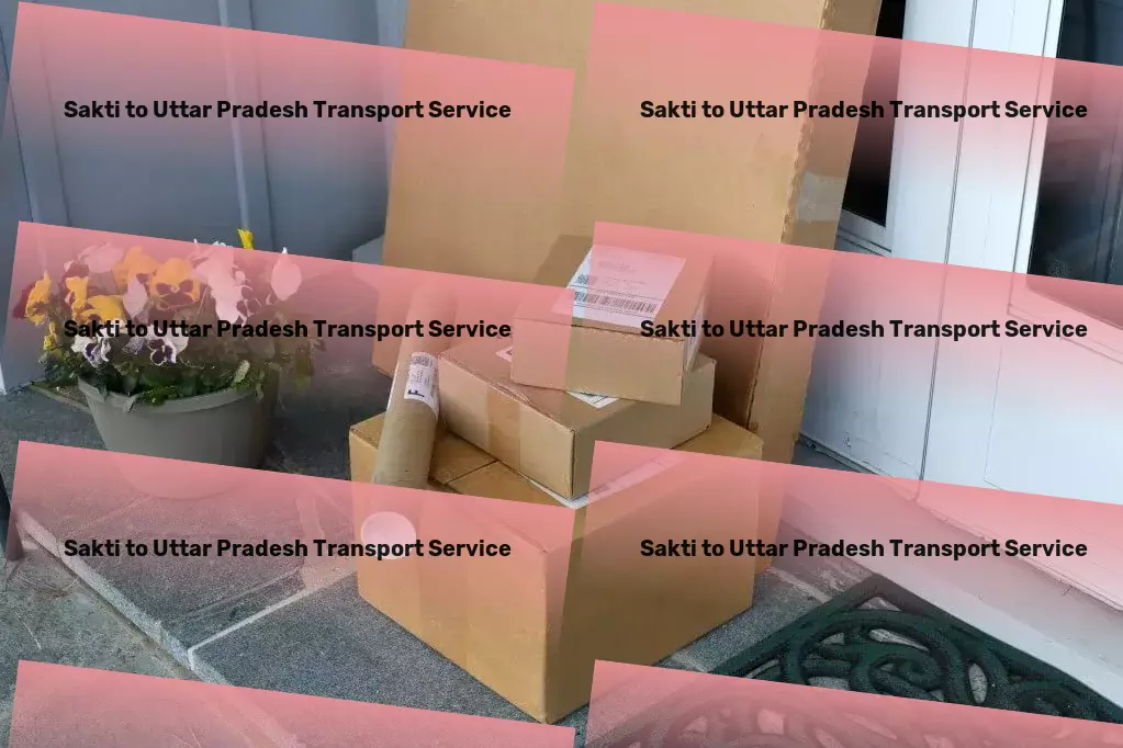 Sakti to Uttar Pradesh Transport High-volume goods shipment services